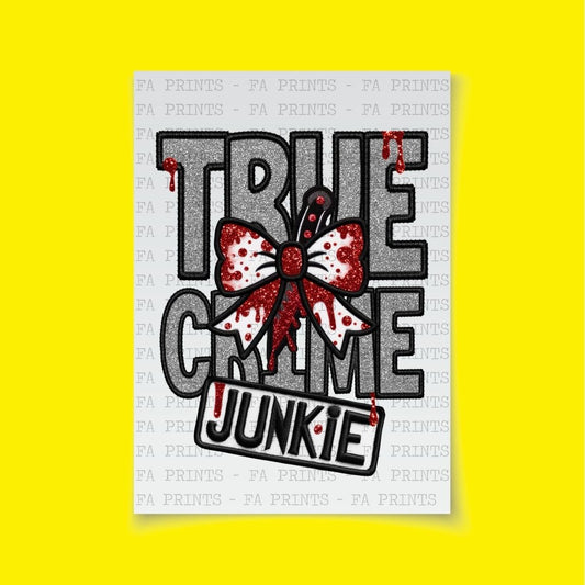 True Crime Junkie | DTF Transfer