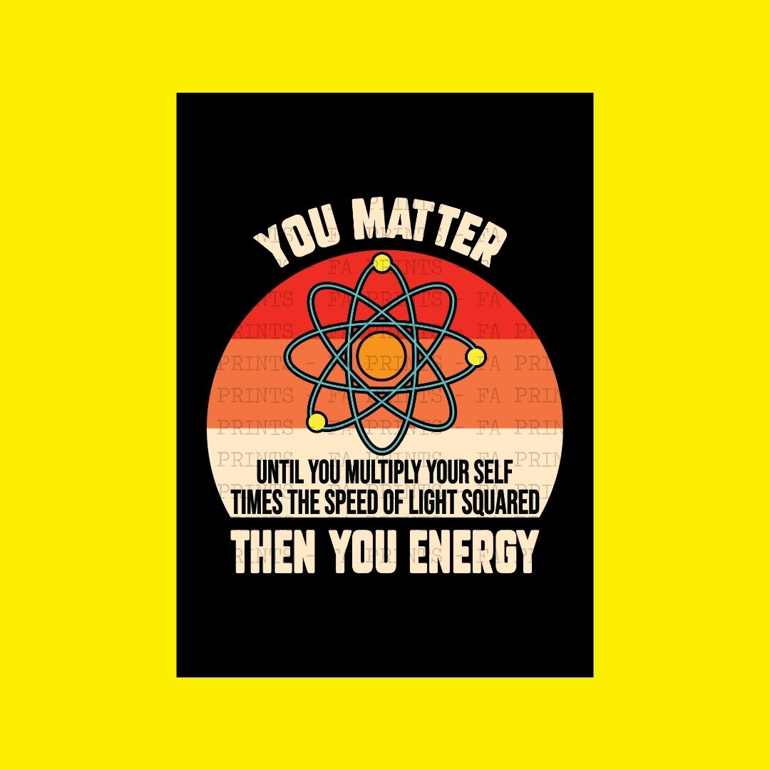 You Matter - Then You Energy | DTF Transfer