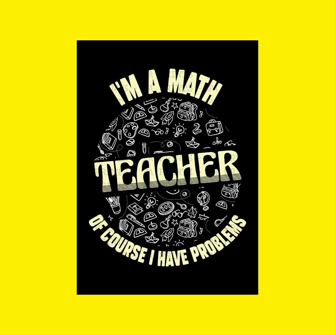 Math Teacher Problems | DTF Transfer