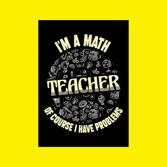 Math Teacher Problems | DTF Transfer