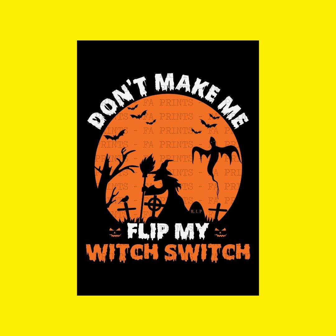 Flip My Witch Switch | DTF Transfer