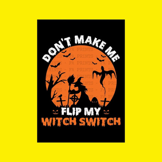 Flip My Witch Switch | DTF Transfer