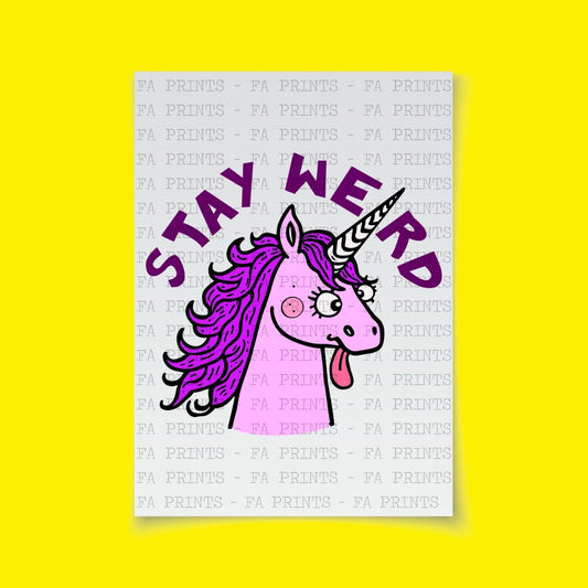 Stay Weird Unicorn | DTF Transfer