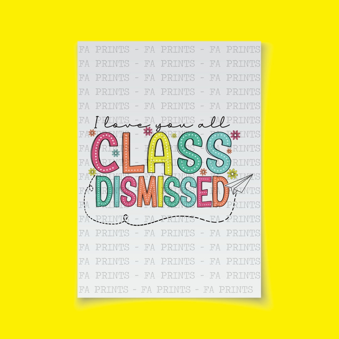 Class Dismissed | DTF Transfer