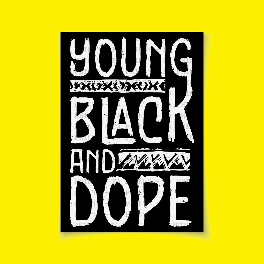 Young Black and Dope | DTF Transfer