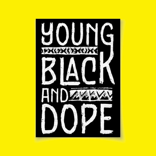 Young Black and Dope | DTF Transfer