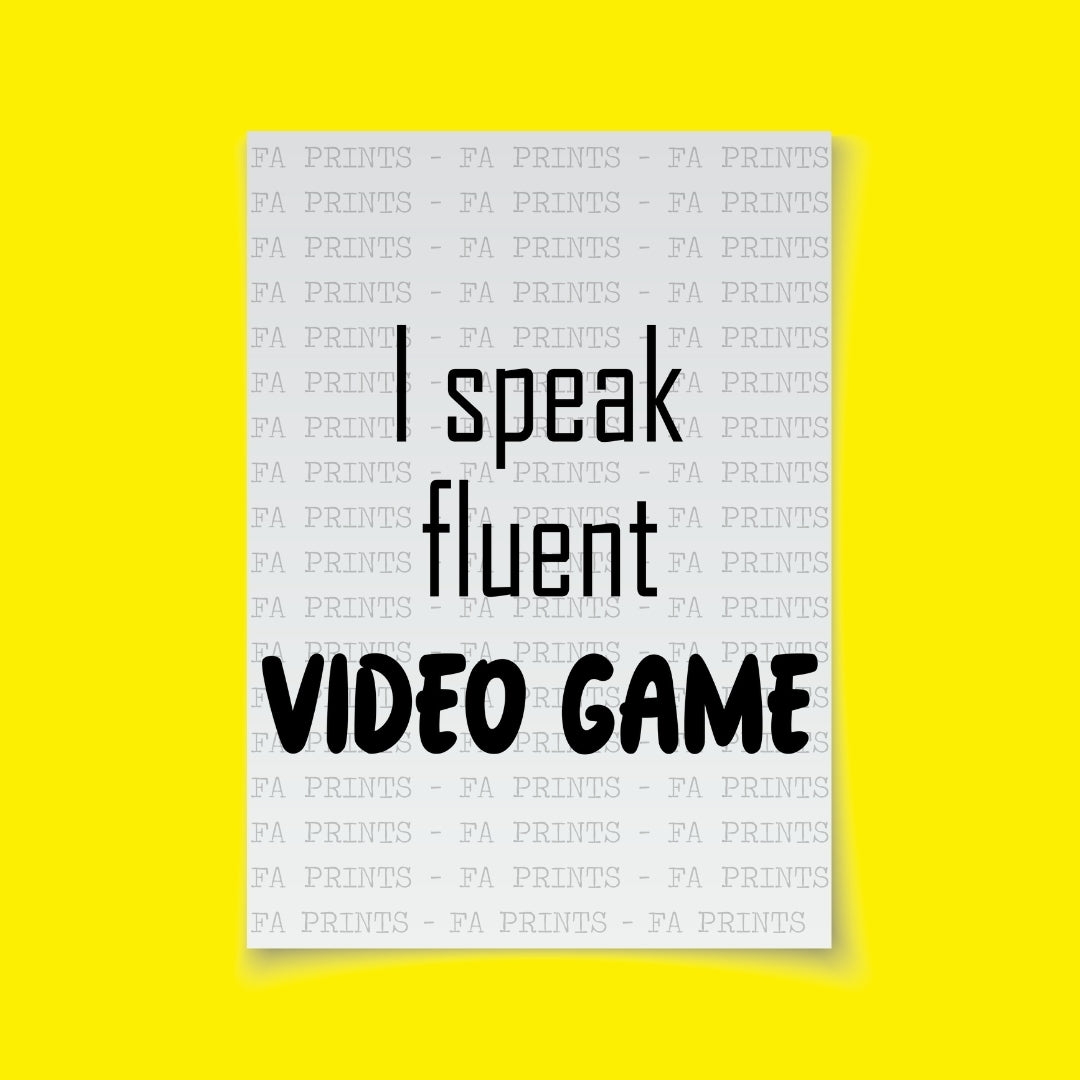 I Speak Fluent Video Game | DTF Transfer