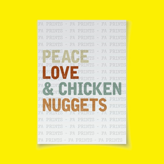 Peace Love And Chicken Nuggets | DTF Transfer