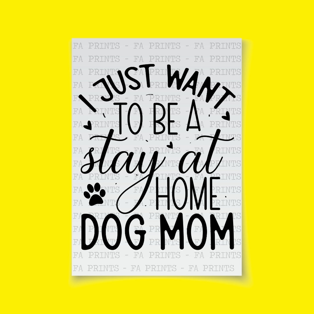 Stay At Home Dog Mom | DTF Transfer