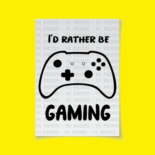 I'd Rather Be Gaming | DTF Transfer