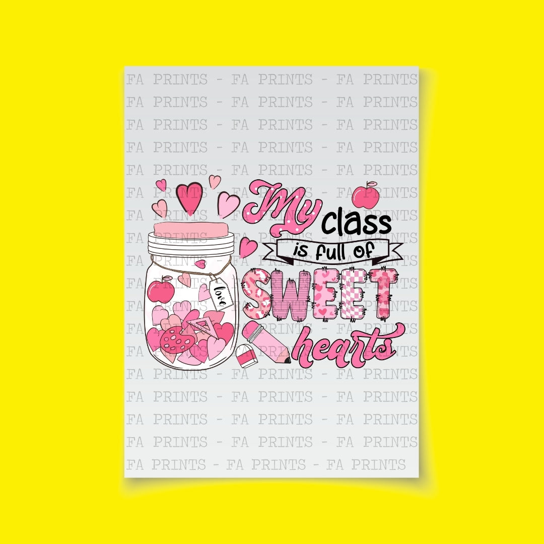 My Class Is Full Of Sweet Hearts | DTF Transfer