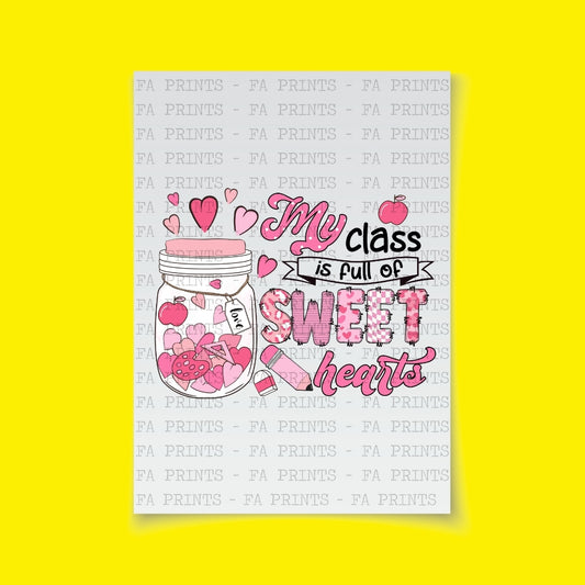 My Class Is Full Of Sweet Hearts | DTF Transfer