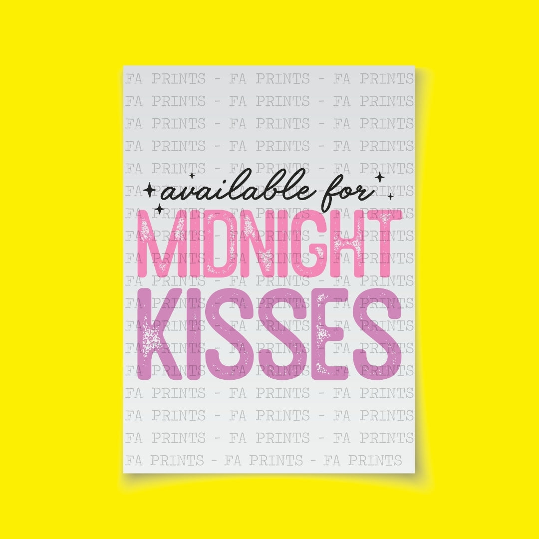 Available For Midnight Kisses | DTF Transfer