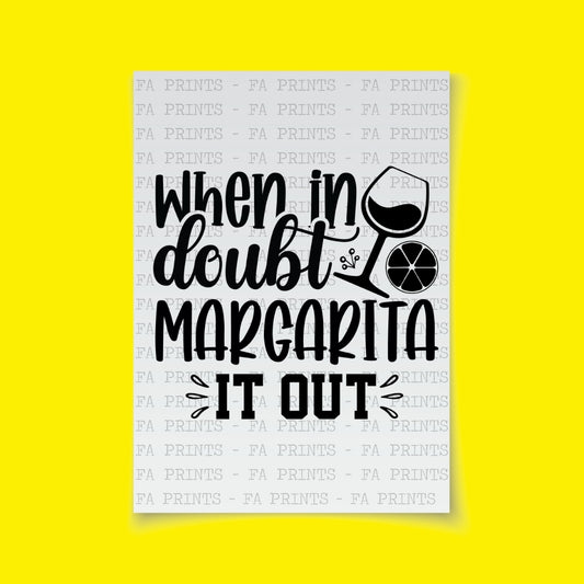 When In Doubt Margarita It Out | DTF Transfer