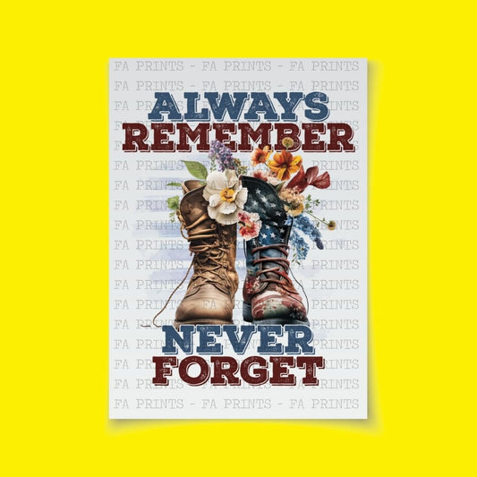 Always Remember, Never Forget | DTF Transfer