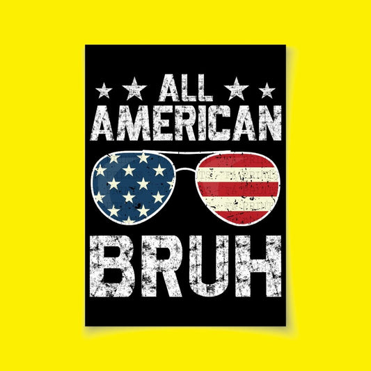 All American Bruh | DTF Transfer