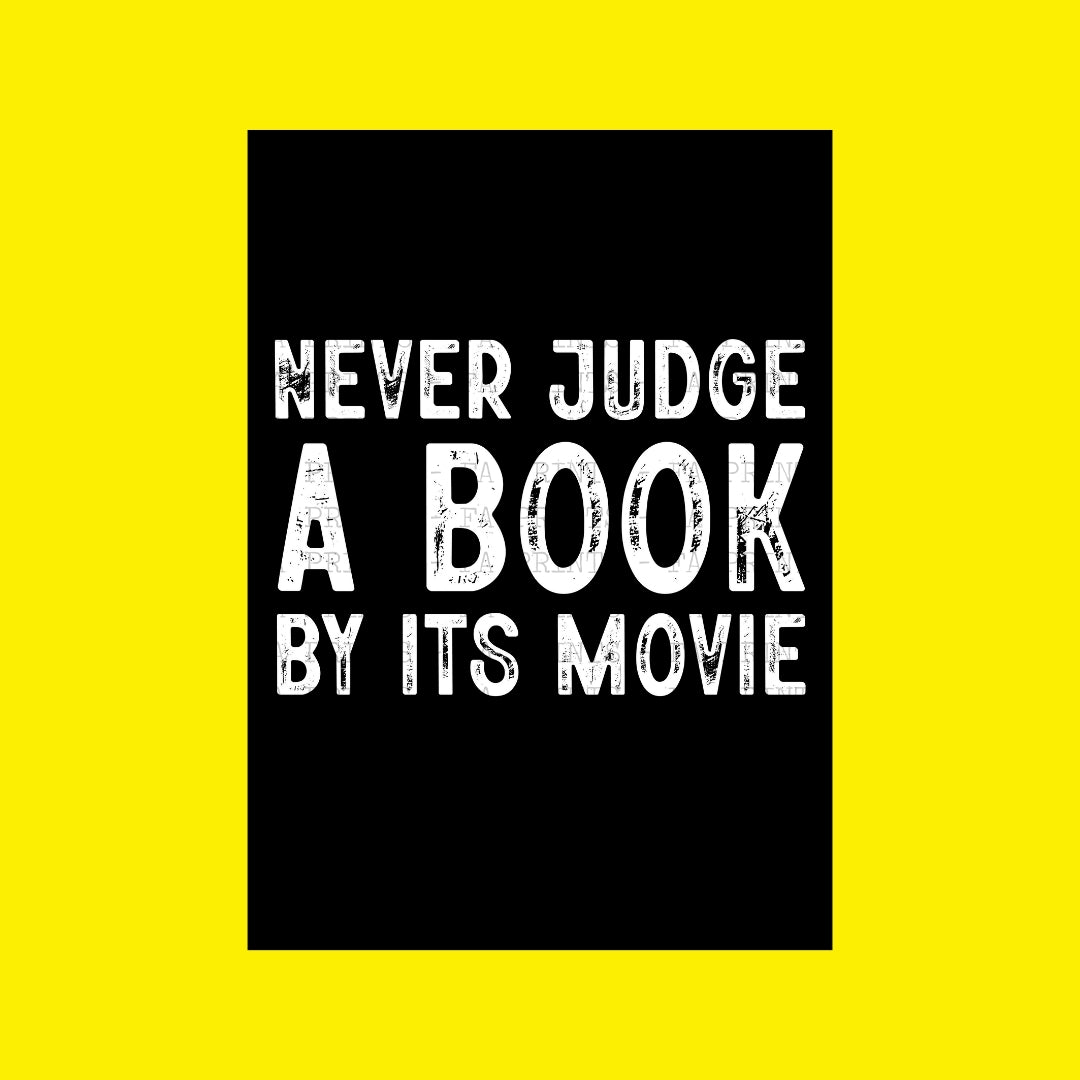 Never Judge A Book By Its Movie | DTF Transfer