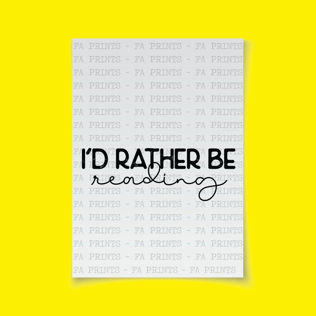 I'd Rather Be Reading | DTF Transfer