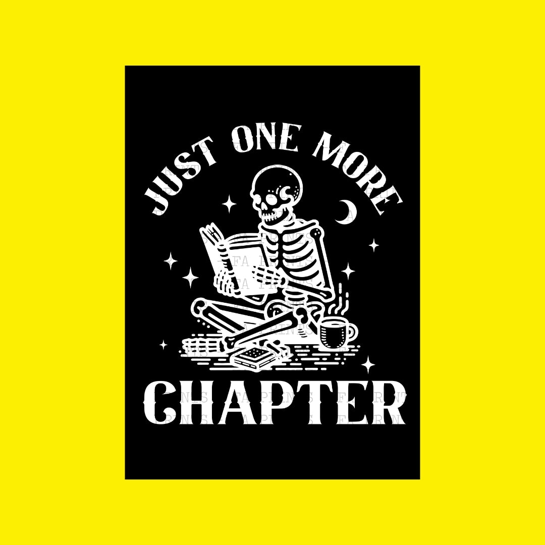 Just One More Chapter | DTF Transfer