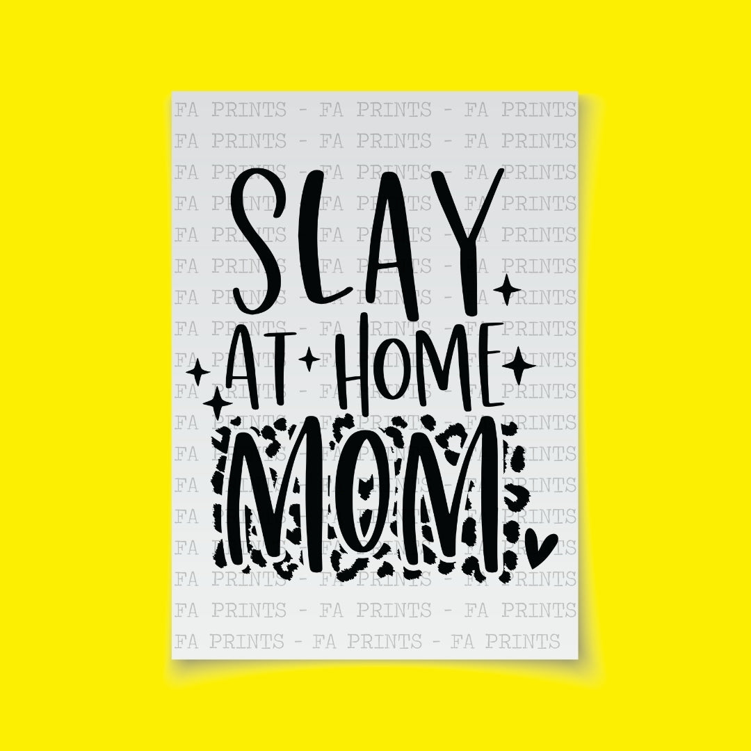 Slay At Home Mom | DTF Transfer