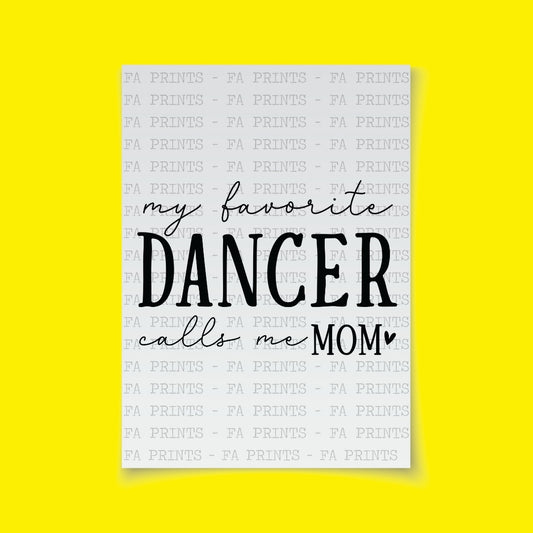 Mom's Favorite Dancer | DTF Transfer