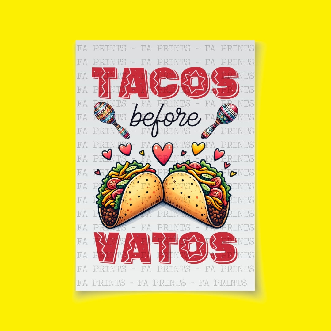 Tacos Before Vatos | DTF Transfer