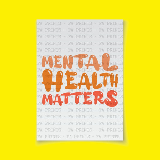 Mental Health Matters | DTF Transfer