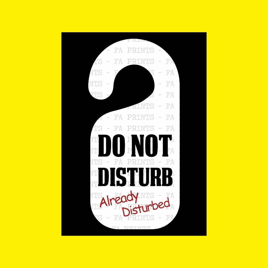 Do Not Disturb | DTF Transfer