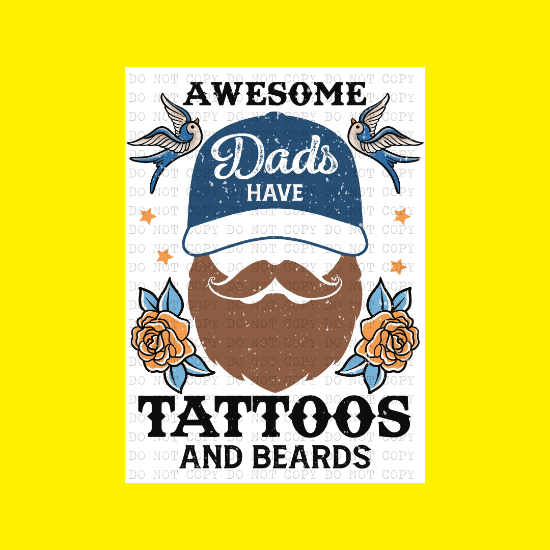 Awesome Dads Have Tattoos and Beards | DTF Transfer