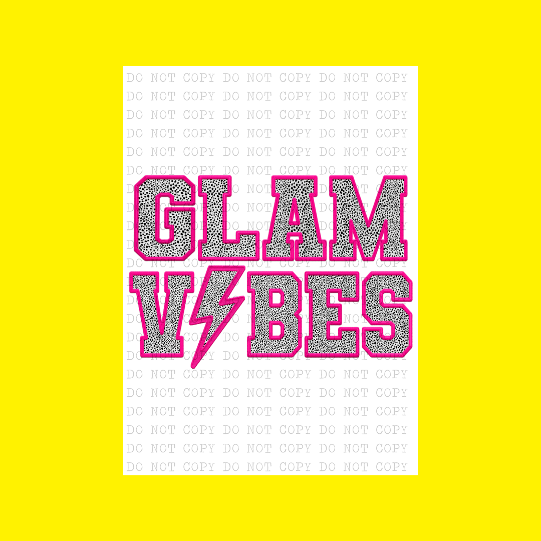 Glam Vibes | DTF Transfer