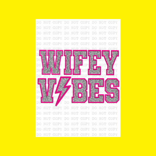 Wifey Vibes | DTF Transfer