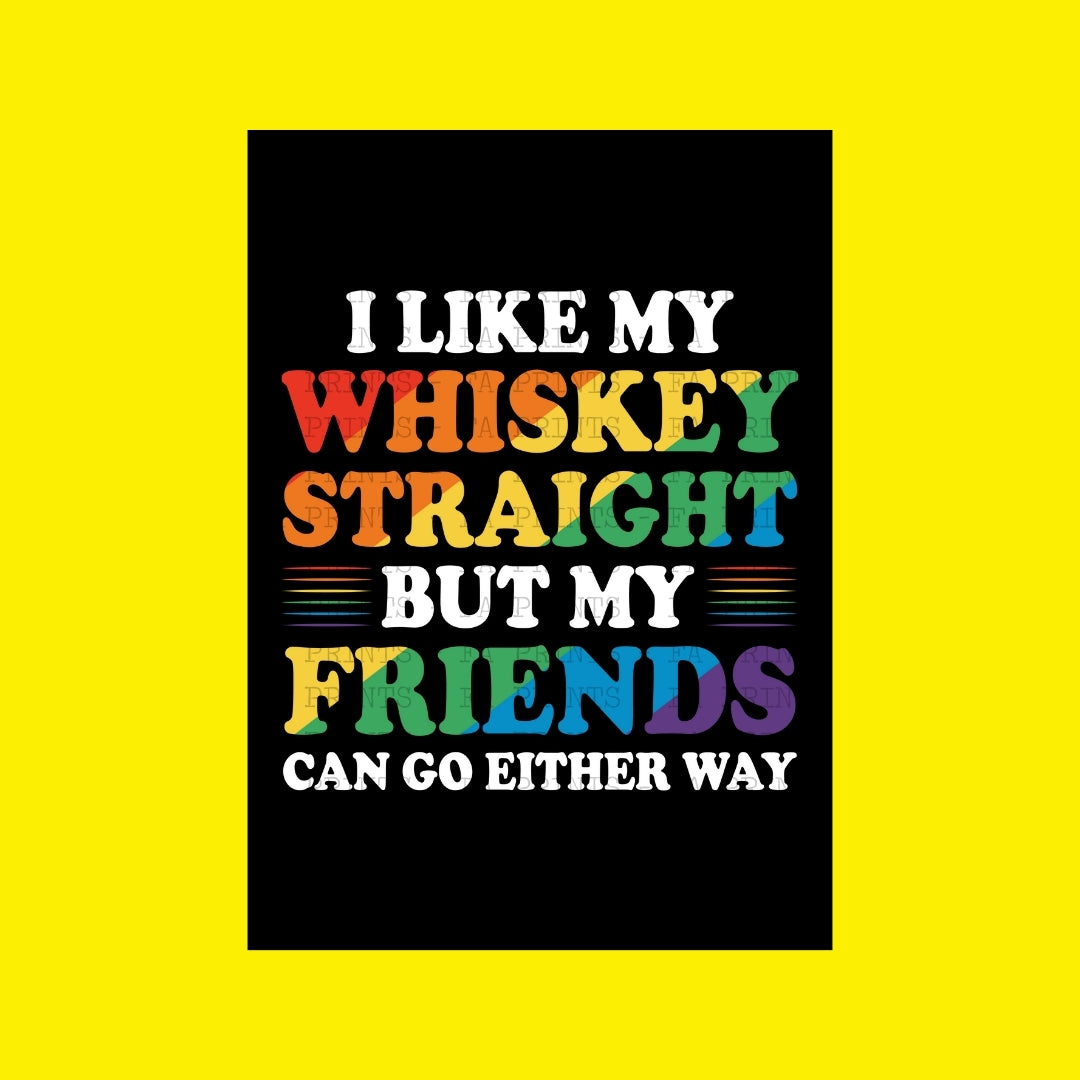 I Like My Whiskey Straight | DTF Transfer