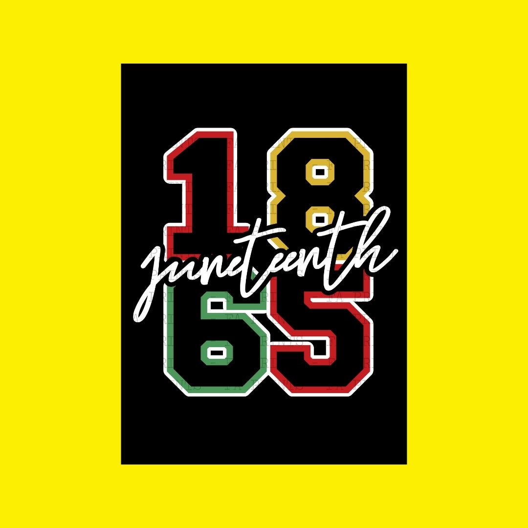 Juneteenth 1865 Numbers | DTF Transfer