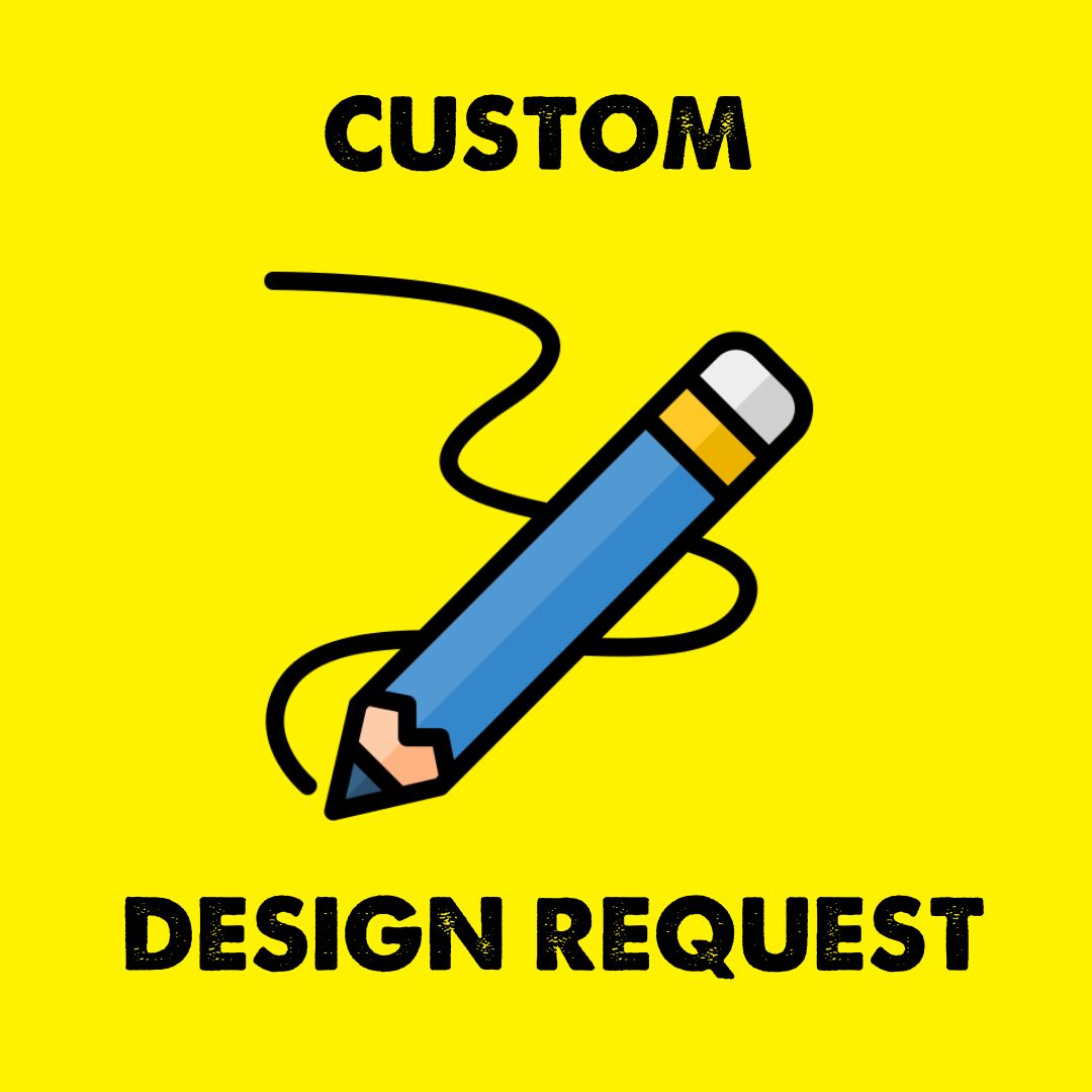 Custom Design Request