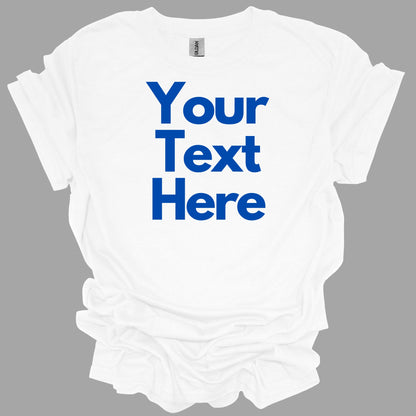 Custom Order T-Shirt (Sherwood) - Blue Text