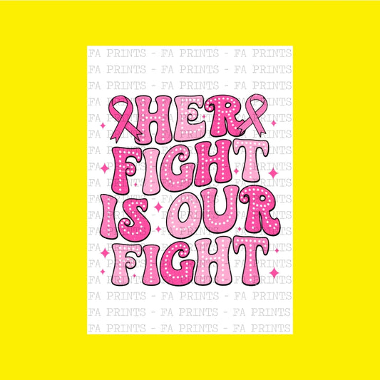 Her Hight is Our Fight | DTF Transfer