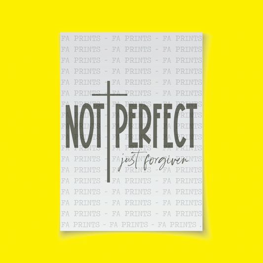 Not Perfect Just Forgiven | DTF Transfer