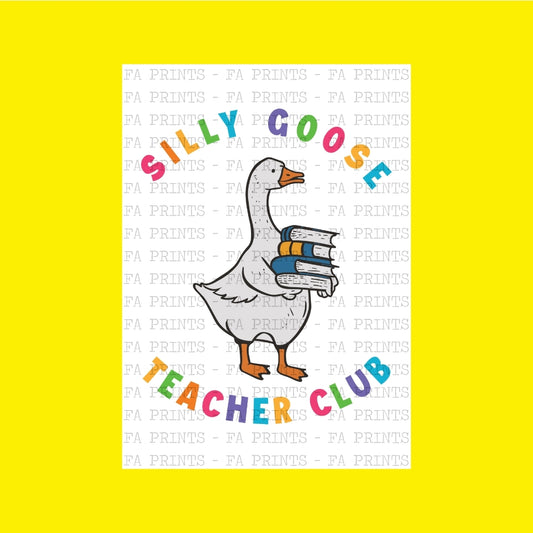 Silly Goose Teacher Club | DTF Transfer