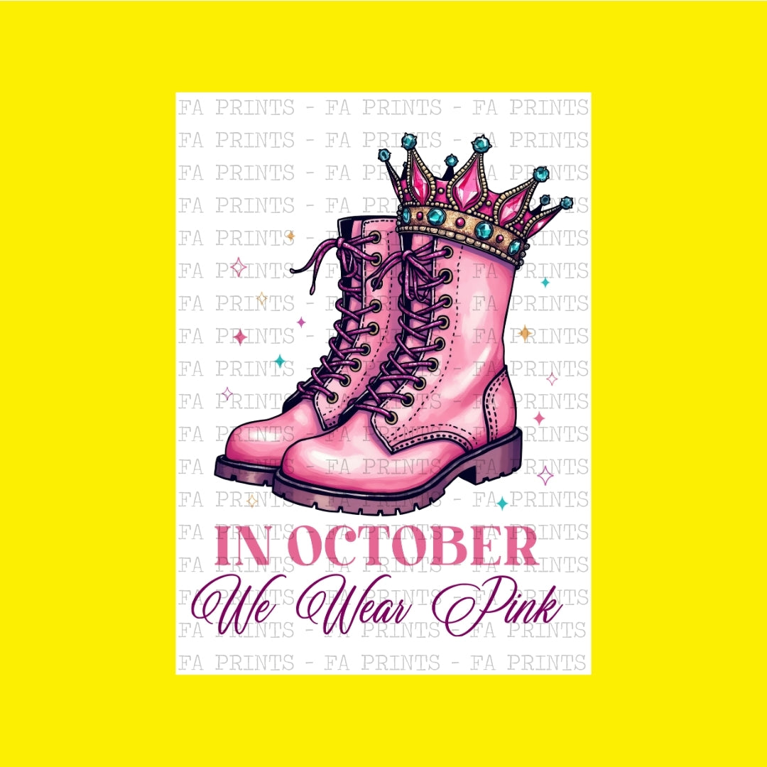 In October We Wear Pink Boots | DTF Transfer